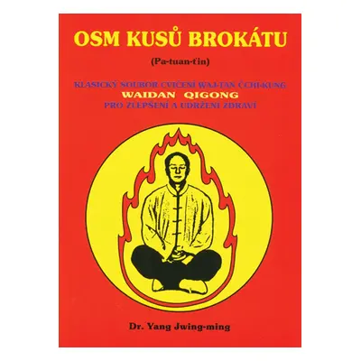 Osm kusů brokátu - Jwing-ming Yang