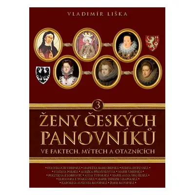 Ženy českých panovníků 3 - Vladimír Liška