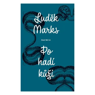 Po hadí kůži - Luděk Marks