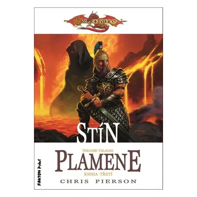 DragonLance Stín plamene - Chris Pierson