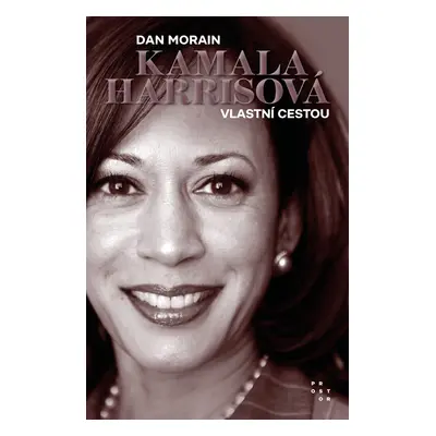 Kamala Harrisová - Dan Morain