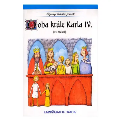 Doba krále Karla IV. - Prof. PhDr. Eva Semotanová