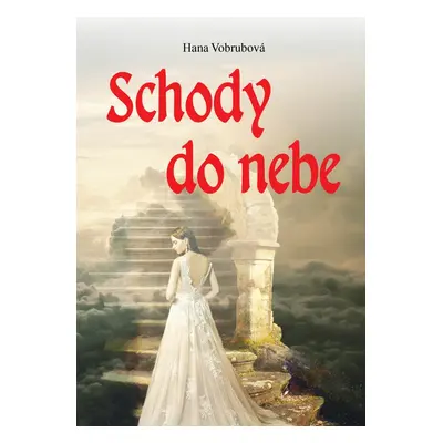 Schody do nebe - Hana Vobrubová