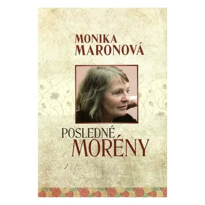 Posledné morény - Monika Maronová