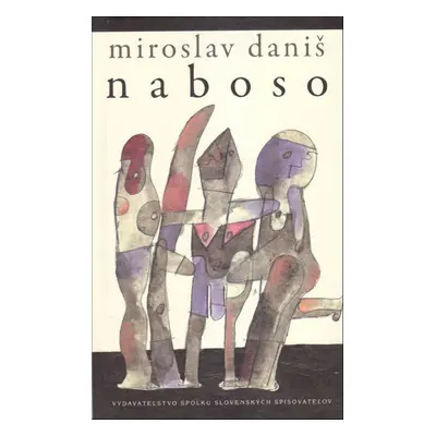 Naboso - Miroslav Daniš