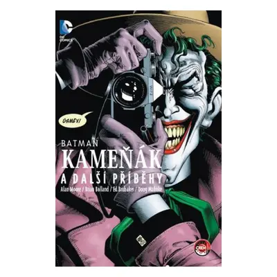 Batman Kameňák a další příběhy - Alan Moore