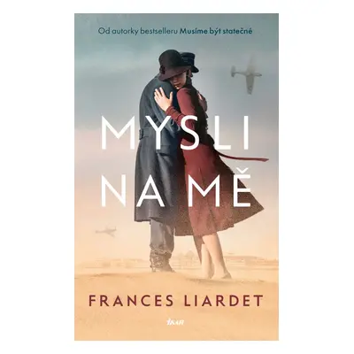 Mysli na mě - Frances Liardet