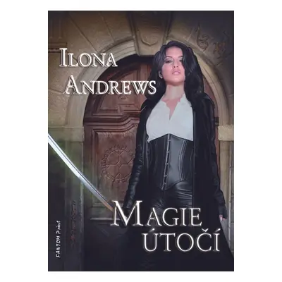 Magie útočí - Ilona Andrews