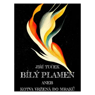 Bílý plamen - Jiří Tuček