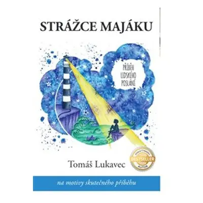 Strážce majáku - Tomáš Lukavec