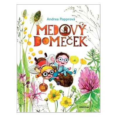 Medový domeček - Andrea Popprová