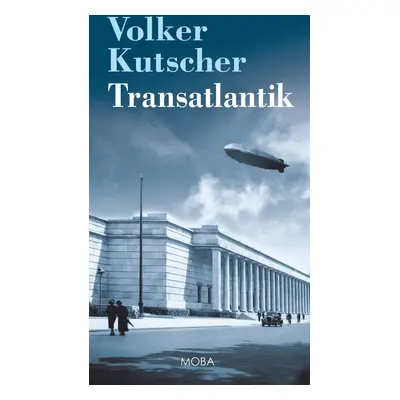 Transatlantik - Volker Kutscher