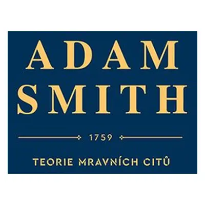 Teorie mravních citů - Adam Smith