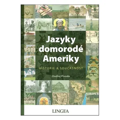 Jazyky domorodé Ameriky - Ondřej Pivoda