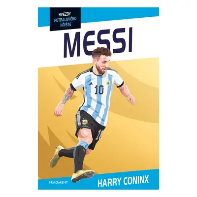 Hvězdy fotbalového hřiště - Messi - Harry Coninx