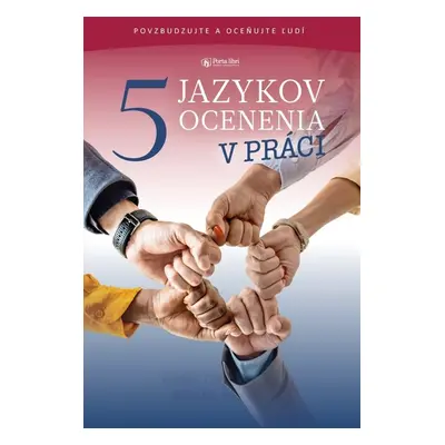 5 jazykov ocenenia v práci - Gary Chapman