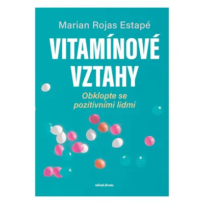 Vitamínové vztahy - Marian Rojas Estapé