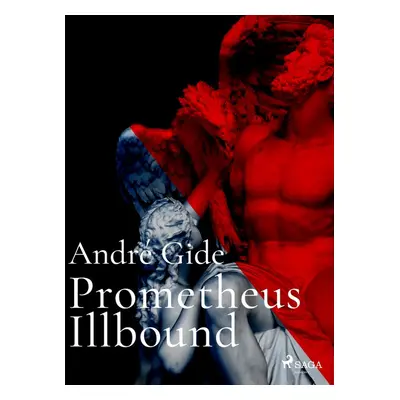 Prometheus Illbound - André Gide