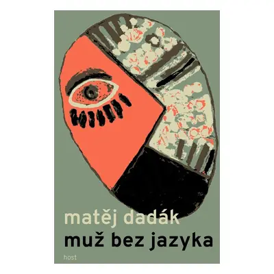 Muž bez jazyka - Matěj Dadák