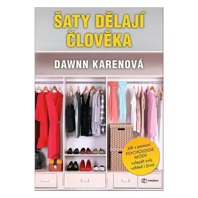 Šaty dělají člověka - Dawnn Karenová