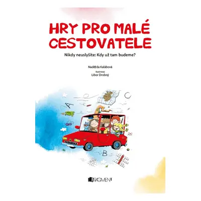 Hry pro malé cestovatele - Naděžda Kalábová