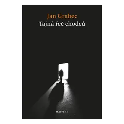 Tajná řeč chodců - Jan Grabec