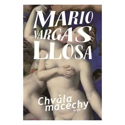 Chvála macechy - Mario Vargas Llosa