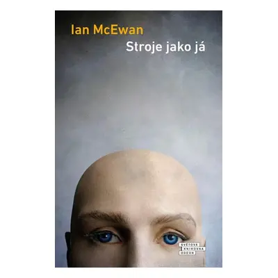 Stroje jako já - Ian McEwan