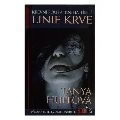 Linie krve - Tanya Huffová