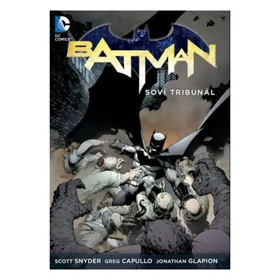 Batman Soví tribunál - Scott Snyder