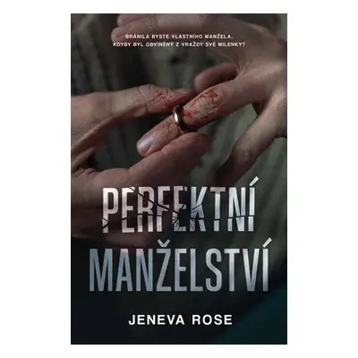 Perfektní manželství - Jeneva Rose