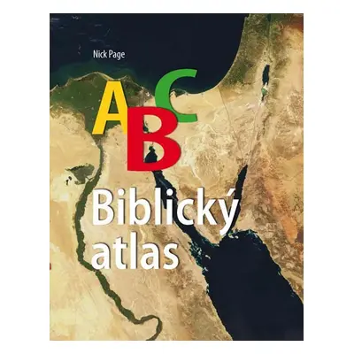 ABC Biblický atlas - Nick Page