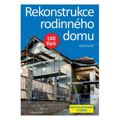 Rekonstrukce rodinného domu - Martin Perlík