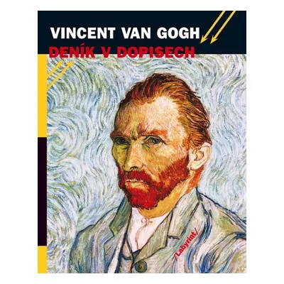 Deník v dopisech - Vincent Van Gogh