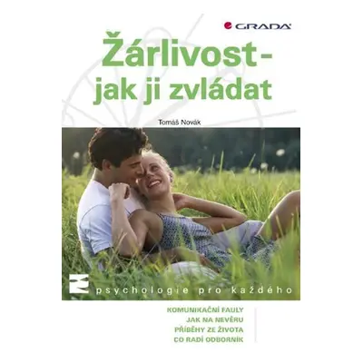 Žárlivost - jak ji zvládat - Tomáš Novák