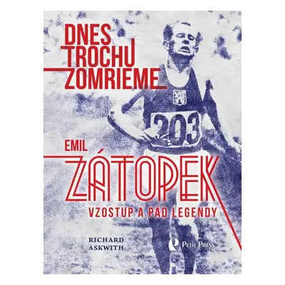 Dnes trochu zomrieme - Richard Askwith