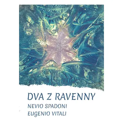 Dva z Ravenny - Nevio Spadoni