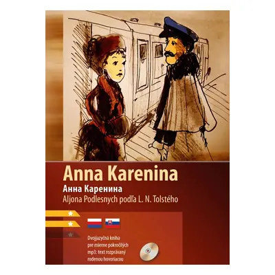 Anna Karenina - Lev Nikolajevič Tolstoj