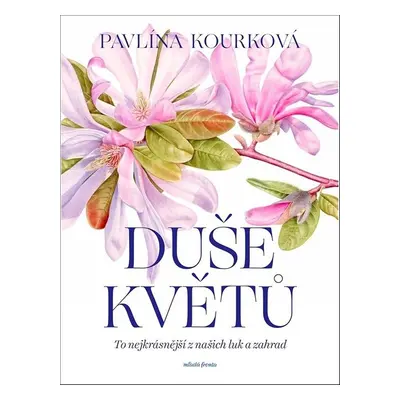 Duše květů - Pavlína Kourková