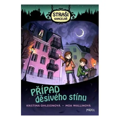 Strašikancelář Případ děsivého stínu - Kristina Ohlssonová