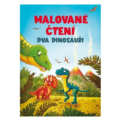 Malované čtení Dva dinosauři - Autor Neuveden