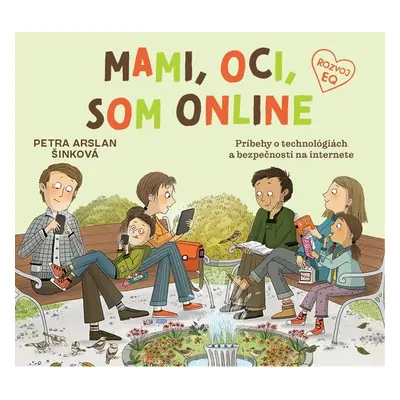 Mami, oci, som online - Petra Arslan Šinková