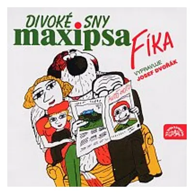 Divoké sny Maxipsa Fíka - Rudolf Čechura