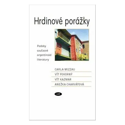 Hrdinové porážky - Anežka Charvátová