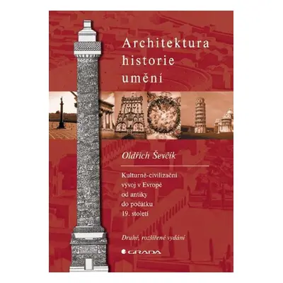 Architektura - historie - umění - Oldřich Ševčík