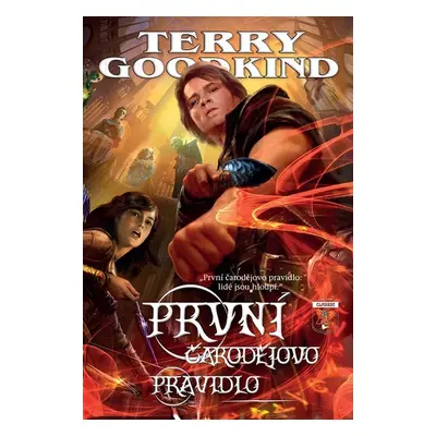 Meč pravdy 1 První čarodějovo pravidlo - Terry Goodkind