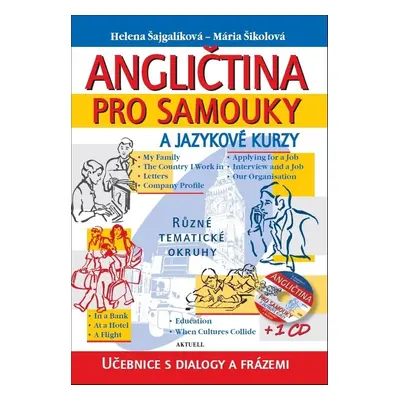 Angličtina pro samouky a jazykové kurzy + 1 CD - Helena Šajgalíková