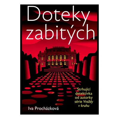 Doteky zabitých - Mgr. Iva Procházková