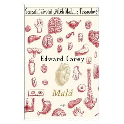 Malá - Edward Carey