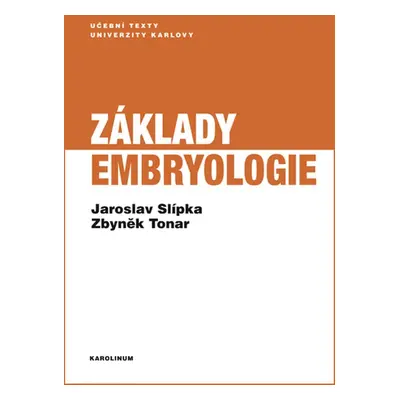 Základy embryologie - Jaroslav Slípka